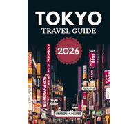 Tokyo Travel Guide 2026