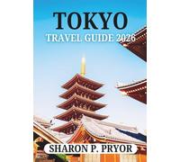 TOKYO TRAVEL GUIDE 2026
