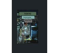Tokyo travel guide 2026-2027