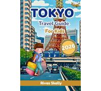 Tokyo Travel Guide For Kids 2026