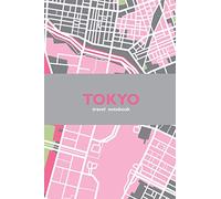 Tokyo: Travel Notebook, Planner, Journal, Diary with Checklist, Itineraries, Journal Entries, and Sketch and Photo Pages (110 Pages, 6" x 9")