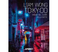 TOKYOO. Viaggio nel cuore della notte. Ediz. illustrata