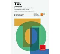 TOL. Torre di Londra. Test di valutazione delle funzioni esecutive (pianificazione e problem solving)