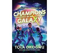 Tolá Okogwu Champions of the Galaxy (Copertina rigida)