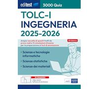 EdiTEST. Ingegneria. 3000 quiz. TOLC-I 2025-26. Con software di simulazion...