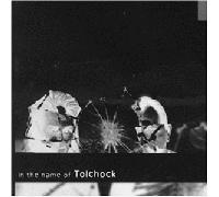 Tolchock - In the Name of Tolchock