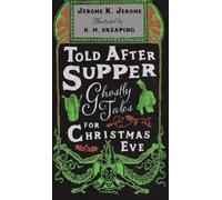 Told After Supper: Ghostly Tales for Christmas Eve (Copertina rigida)