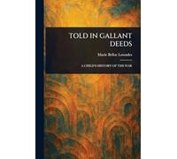 Told in Gallant Deeds