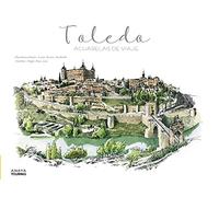 Toledo: Acuarelas de viaje
