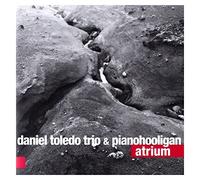 Toledo, Daniel/ Pianohooligan - Atrium