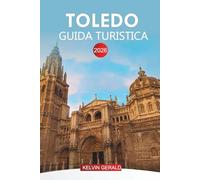 TOLEDO GUIDA TURISTICA 2026: Consigli di viaggio, gemme nascoste e percorsi gastronomici per la tua vacanza a Toledo