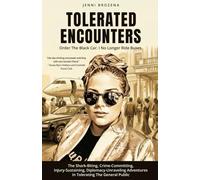 Tolerated Encounters: Order The Black Car. I No Longer Ride Buses.