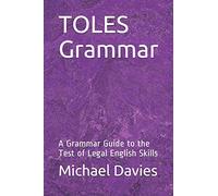 TOLES Grammar: A Grammar Guide to the Test of Legal English Skills