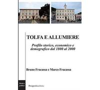 Tolfa e Allumiere. Profilo storico, economico e demografico dal 1800 al 2000