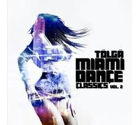 Tolga - Vol. 2-Miami Dance Classics