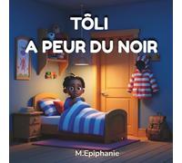 Tôli a peur du noir