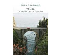 Tolidà. La paura della felicità