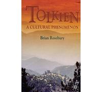 Tolkien: A Cultural Phenomenon: A Cultural Phenomenon, 2nd Edition