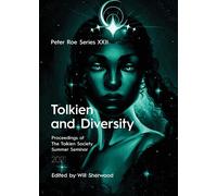 Tolkien and Diversity: Peter Roe Series XXII: 22 - Sherwood Will