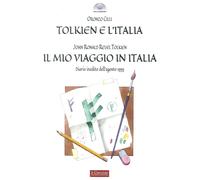 Tolkien e l'Italia-Il mio viaggio in Italia - [Il Cerchio]