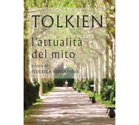 Tolkien l'attualità del mito