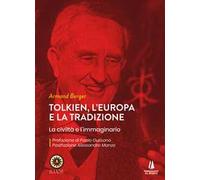 Tolkien, l'Europa e la tradizione. La civiltà e l'immaginario