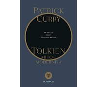 Tolkien. Mito e modernità: In difesa della Terra di Mezzo