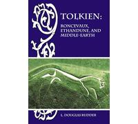 Tolkien: Roncevaux, Ethandune, and Middle-earth