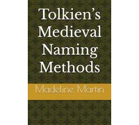 Tolkien’s Medieval Naming Methods