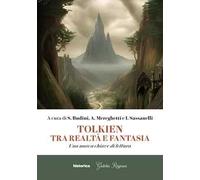 Tolkien tra realtà e fantasia. Una nuova chiave di lettura