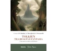 Tolkien tra realtà e fantasia. Una nuova chiave di lettura