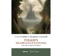 Tolkien tra realtà e fantasia. Una nuova chiave di lettura