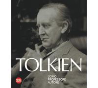 TOLKIEN - Uomo, Professore, Autore