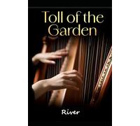 Toll of the Garden