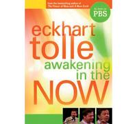 Tolle Eckhart - Awakening In The Now