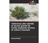 Tolleranza alla salinità di alcune piante da frutto mediante tecnica di coltura tissutale