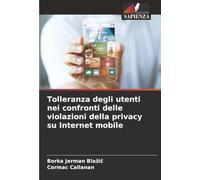 Tolleranza degli utenti nei confronti delle violazioni della privacy su Internet mobile