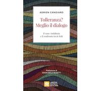 Tolleranza? Meglio il dialogo. Il caso-Andalusia e il confronto tra le fedi