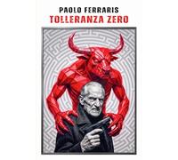 Tolleranza Zero: (I libri thriller del Glabro Vol. 4)