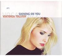 Tolstoy Viktoria - Shining On You
