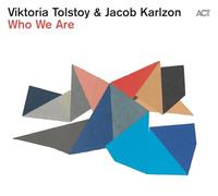 Viktoria Tolstoy & Jacob Karlzon Who We Are (Vinyl LP) 12" Album