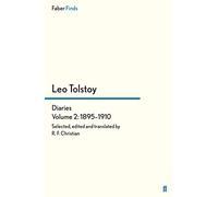 Tolstoy's Diaries Volume 2: 1895-1910: A Quarrel with the Gods