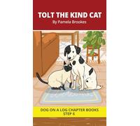 Tolt the Kind Cat Chapter Book: Decodable Chapter Book Series for Students Learning to Read. For Developing Readers and Students with Dyslexia. (Step ... words containing-ild, ind, old, olt, ost): 30
