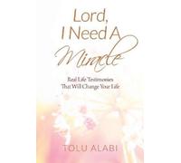 Tolu Alabi Lord, I Need A Miracle (Tascabile)