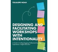 Tolulope Noah Designing and Facilitating Workshops with Intentionali (Tascabile)