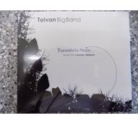 TOLVAN BIG BAND - TARANTULA SUITE BY..