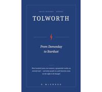 Tolwoth: From Domesday to Stardust