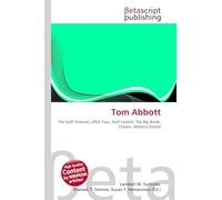 Tom Abbott: The Golf Channel, LPGA Tour, Golf Central, The Big Break, Cheam, Wilson's School