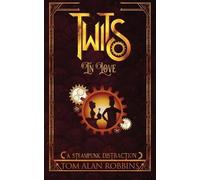 Tom Alan Robbins Twits in Love (Tascabile) Twits Chronicles
