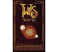 Tom Alan Robbins Twits to the Test (Tascabile) Twits Chronicles